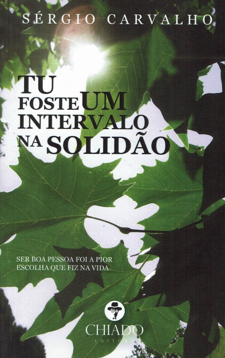 TU FOSTE UM INTERVALO NA SOLIDAO