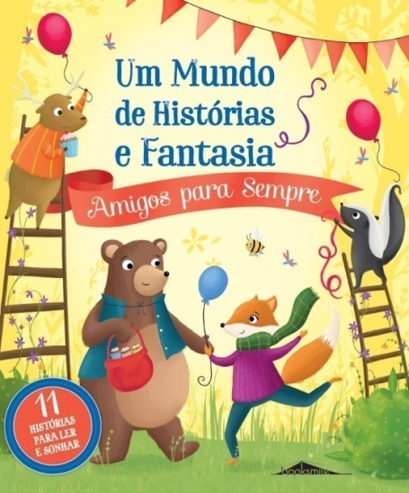 AMIGOS PARA SEMPRE - UM MUNDO DE HISTORIAS E FANTASIA