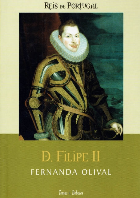 D. FILIPE II - REIS DE PORTUGAL