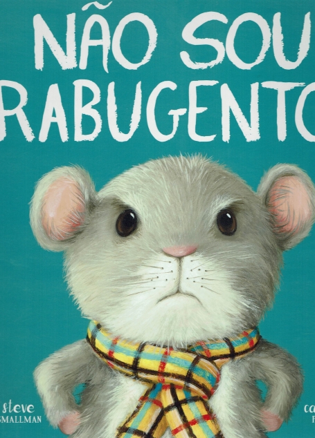 NÃO SOU RABUGENTO!