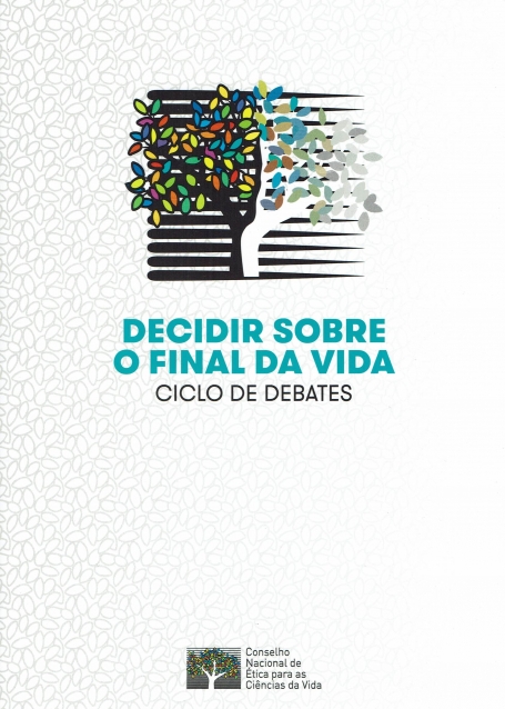 DECIDIR SOBRE O FINAL DA VIDA - CICLO DE DEBATES