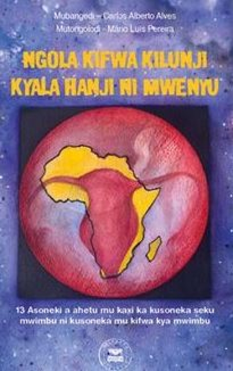 NGOLA KIFWA KILUNJI KYALA HANJI NI MWENYU