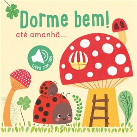 DORME BEM! ATE AMANHA