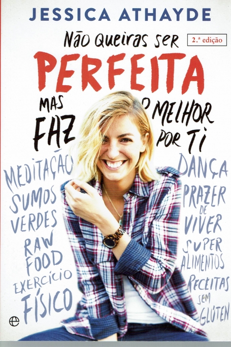 NÃO QUEIRAS SER PERFEITA