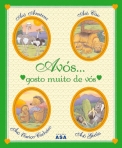 AVOS - GOSTO MUITO DE VOS