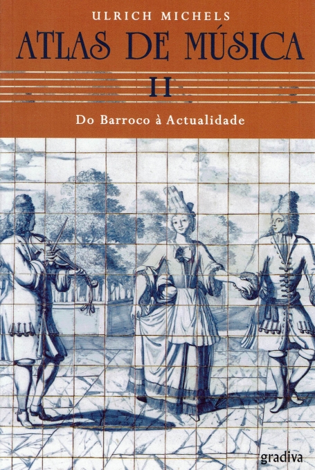 ATLAS DE MUSICA - II - DO BARROCO A ACTUALIDADE