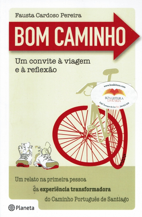 BOM CAMINHO - UM CONVITE À VIAGEM E À REFLEXÃO