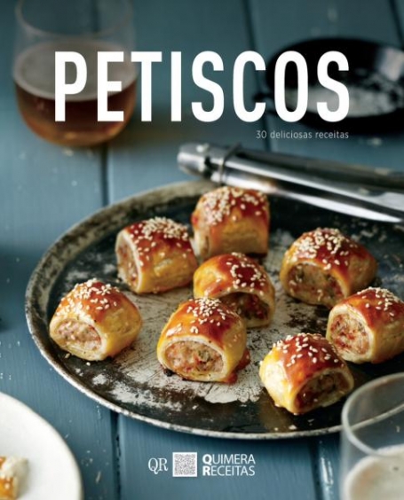 PETISCOS - 30 DELICIOSAS RECEITAS