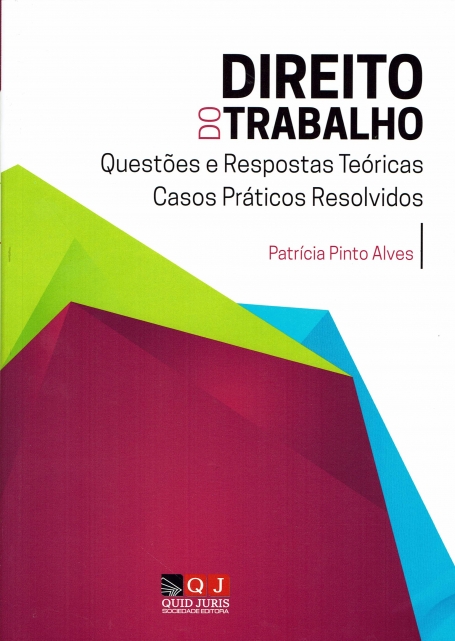 DIREITO DO TRABALHO questoes e respostas teoricas casos praticos resolvidos