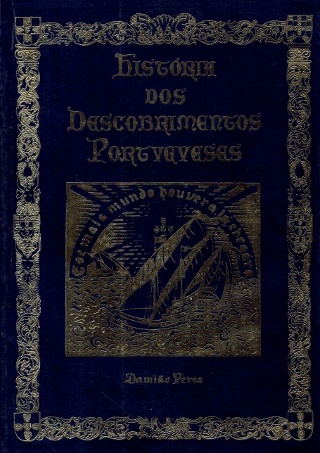 HISTORIA DOS DESCOBRIMENTOS PORTUGUESES - edicao grande