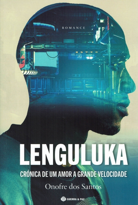 LENGULUKA - CRÓNICA DE UM AMOR A GRANDE VELOCIDADE