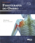 FISIOTERAPIA DO OMBRO 4º edicao - inclui dvd