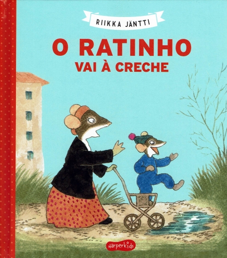 O RATINHO VAI À CRECHE