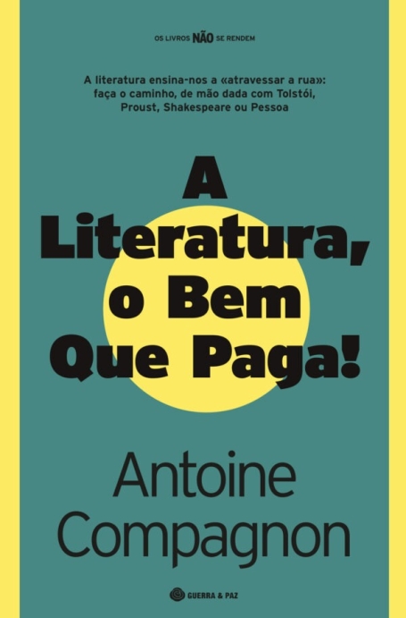 A LITERATURA, O BEM QUE PAGA!