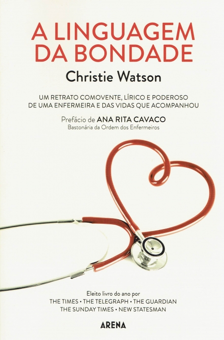 A LINGUAGEM DA BONDADE - um retrato comovente lírico e poderoso de uma enfermeira e das vidas que acompanhou