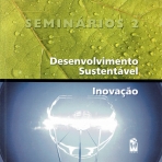 SEMINARIOS 2 - DESENVOLVIMENTO SUSTENTAVEL E INOVACAO
