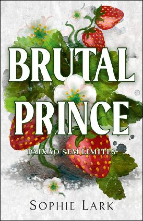 03833.10 BRUTAL PRINCE - PAIXÃO SEM LIMITES
