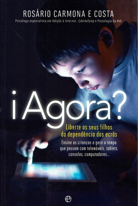i AGORA? LIBERTE OS SEUS FILHOS DA DEPENDENCIA DOS ECRAS