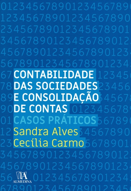 CONTABILIDADE DAS SOCIEDADES E CONSOLIDAÇÃO DE CONTAS - CASOS PRÁTICOS