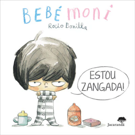 BEBÉMONI ESTOU ZANGADA