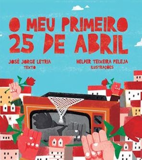 O MEU PRIMEIRO 25 DE ABRIL