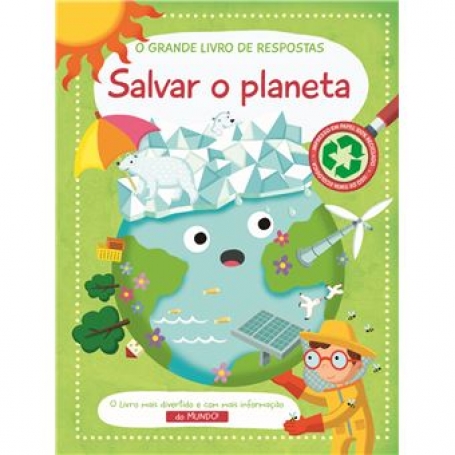 O GRANDE LIVRO DE RESPOSTAS - SALVAR O PLANETA