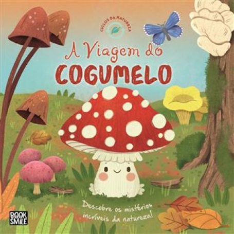 A VIAGEM DO COGUMELO