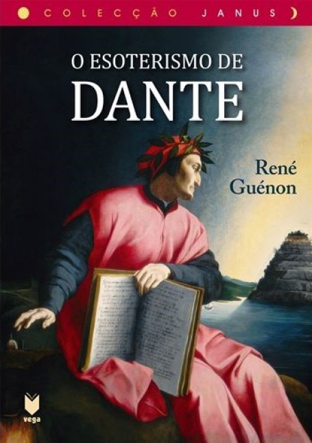 O ESOTERISMO DE DANTE