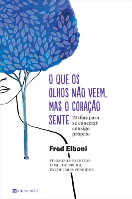 O QUE OS OLHOS NÃO VEEM MAS O CORAÇÃO SENTE