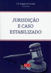 JURISDIÇÃO E CASO ESTABILIZADO