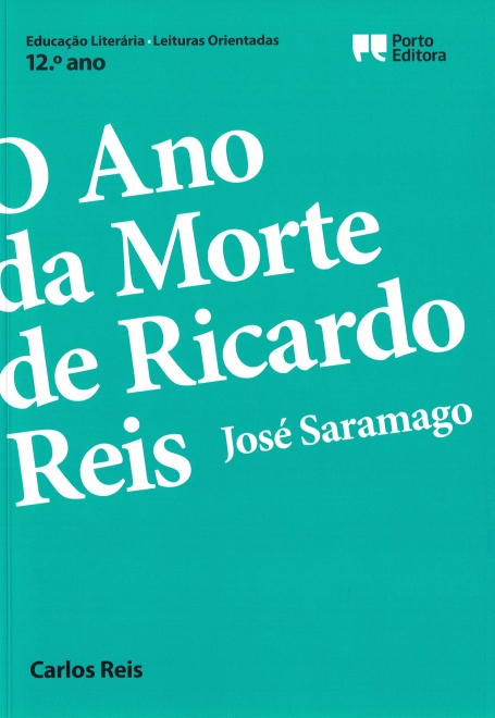 40249.12 - O ANO DA MORTE DE RICARDO REIS - LEITURA ORIENTADA 12º ANO