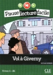 VOL A GIVERNY - PAUSE LECTURE FACILE NIVEAU 1-A1 - cd audio inclus