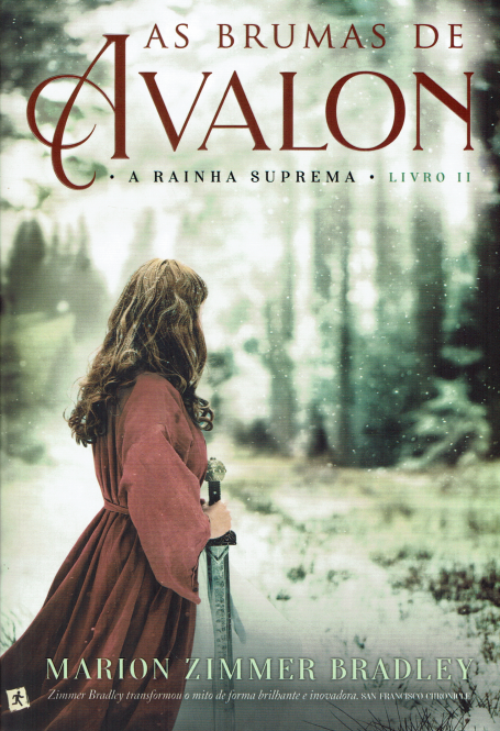 AS BRUMAS DE AVALON - A RAINHA SUPREMA - LIVRO II