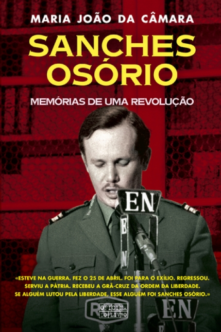 SANCHES OSÓRIO - MEMÓRIAS DE UMA REVOLUÇÃO