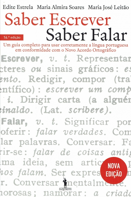 SABER ESCREVER SABER FALAR - GUIA COMPLETO PARA USAR CORRECTAMENTE A LINGUA PORTUGUESA