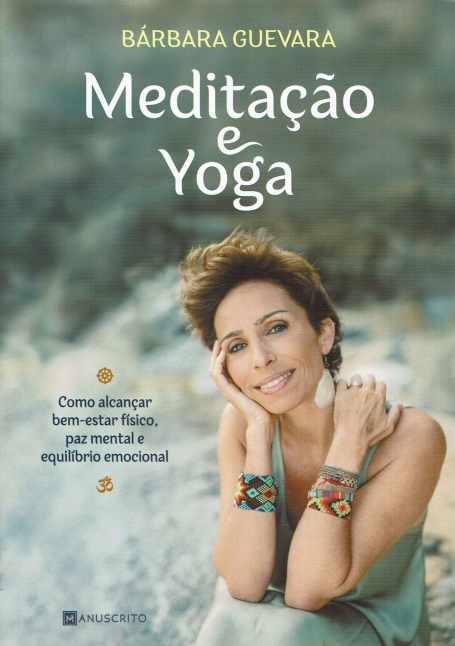 MEDITAÇAO E YOGA como alcançar bem-estar fisico, paz mental e equilibrio emocional