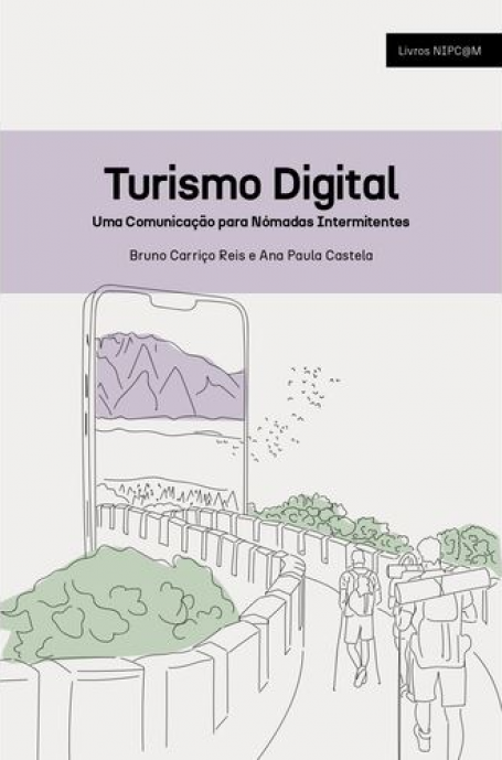 TURISMO DIGITAL - Uma Comunicação para Nómadas Intermitentes