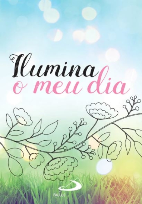 ILUMINA O MEU DIA