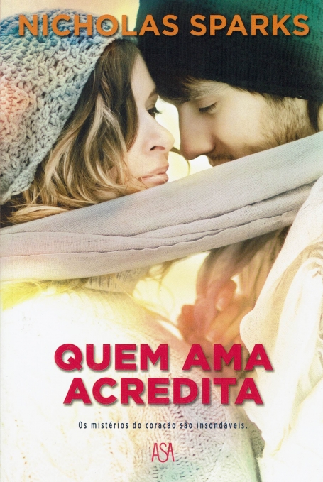 QUEM AMA ACREDITA
