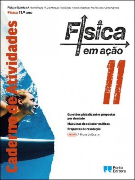 42365 - Física em ação - Física e Química A - 11.º ano - Caderno de Atividades