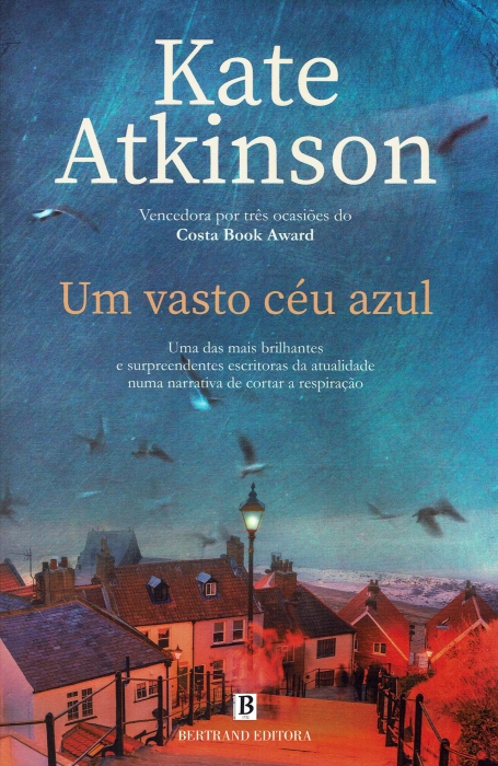 UM VASTO CEU AZUL uma das mais brilhantes e surpreendentes escritoras da atualidade numa narrativa de cortar a respiraçao