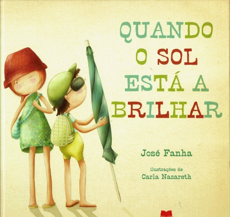 QUANDO O SOL ESTA A BRILHAR