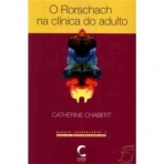 O RORSCHACH NA CLINICA DO ADULTO