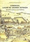 CONDEIXA - LUGAR DE GRANDE ESTRADA - quadros para a sua historia