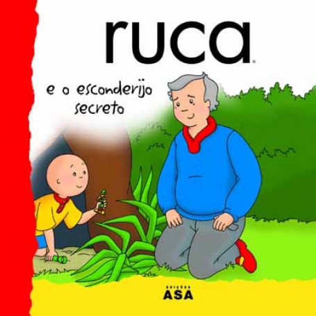 RUCA E O ESCONDERIJO SECRETO