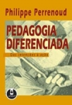 PEDAGOGIA DIFERENCIADA - DAS INTENÇÕES A AÇÃO