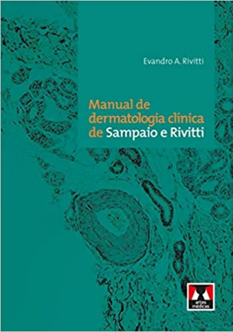 MANUAL DE DERMATOL. CLIN. DE SAMPAIO E RIVITTI 1ED