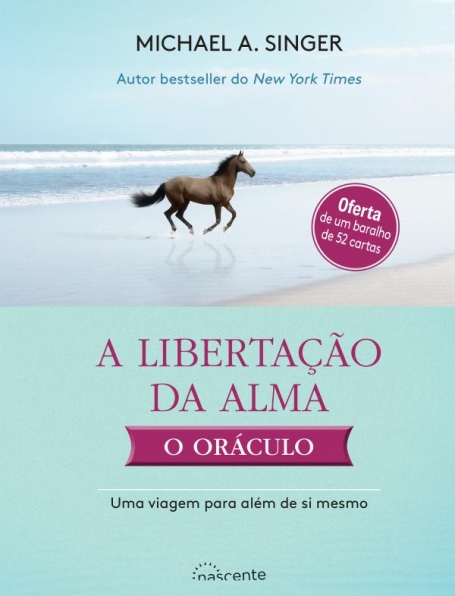 A LIBERTAÇÃO DA ALMA - O ORÁCULO