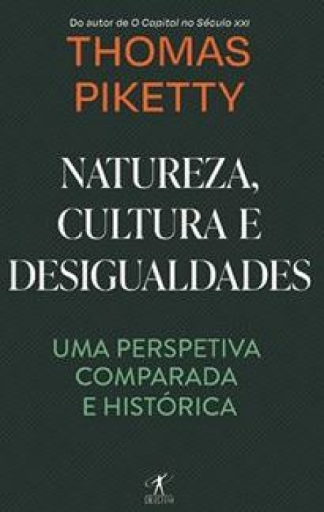 NATUREZA, CULTURA E DESIGUALDADE uma perspetiva comparada e histórica