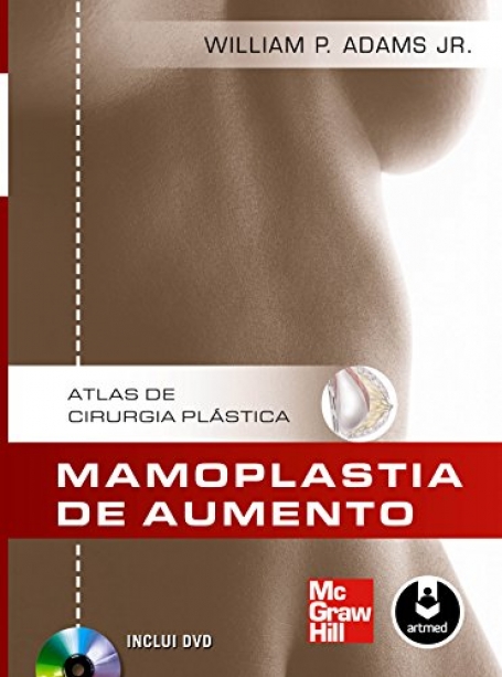 ATLAS DE CIRURGIA PLASTICA MAMOPLASTIA DE AUMENTO